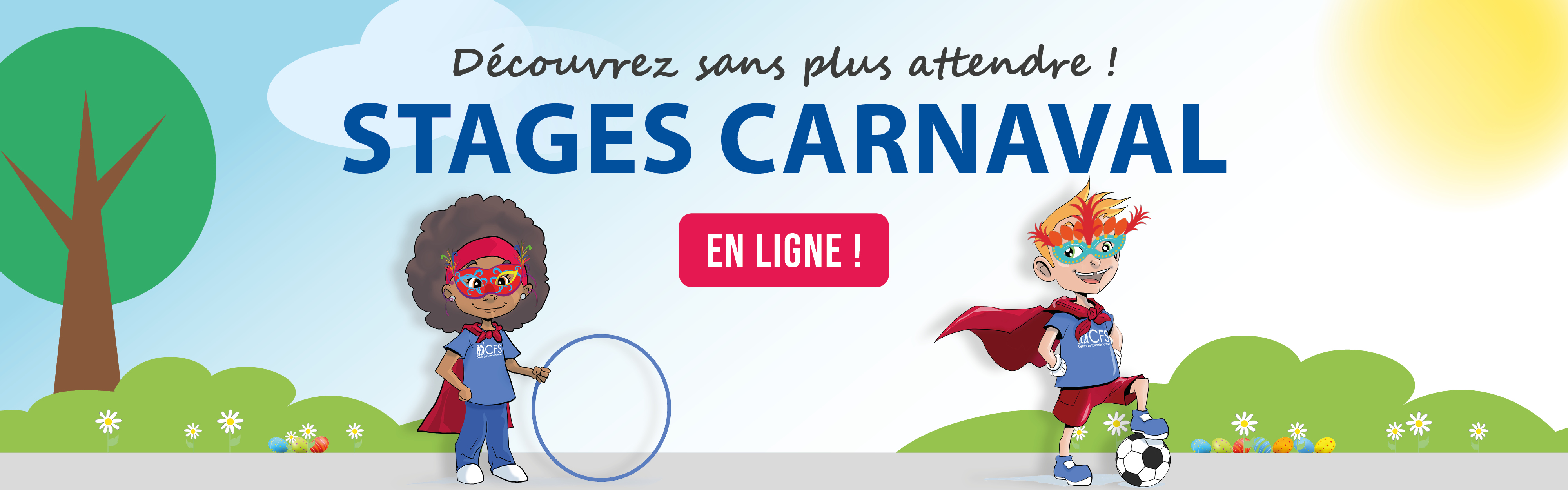 Les stages de Carnaval sont en ligne ! 