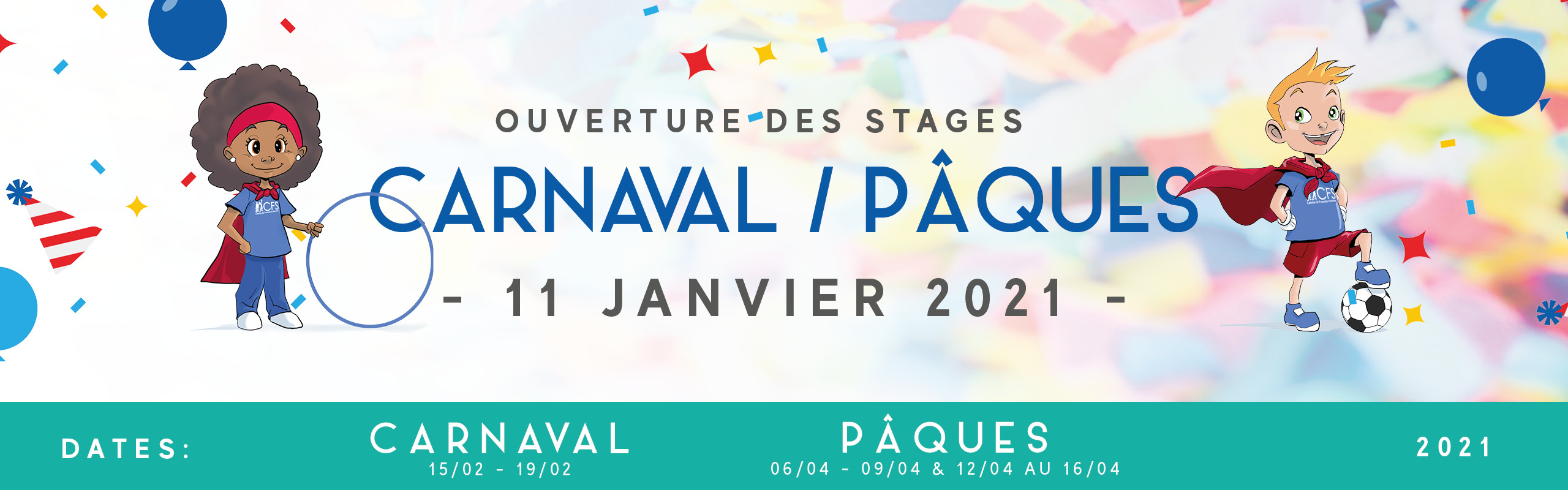 Ouverture des stages Carnaval / Pâques